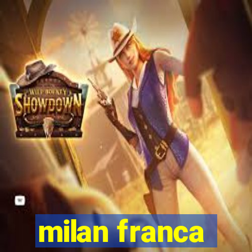 milan franca